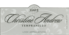 Christine Andrew Vineyards 2005 Tempranillo (Lodi)