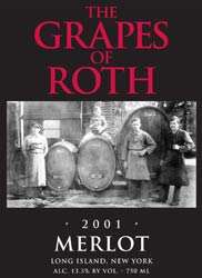 Wine: The Grapes of Roth 2001 Merlot  (Long Island)