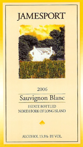 Jamesport Vineyards 2006 Sauvignon Blanc, Estate (North Fork of Long Island)