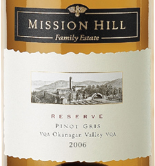 Mission Hill Winery 2006 Reserve Pinot Gris (Okanagan Valley)