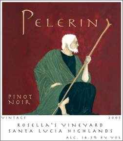 Wine:Pelerin Wines 2005 Pinot Noir, Rosella’s Vineyard (Santa Lucia Highlands)