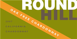 Round Hill Winery 2007 Oak Free Chardonnay  (California)