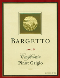Bargetto Winery 2006 Pinot Grigio (California)