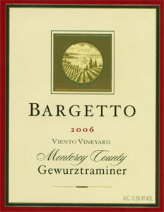Bargetto Winery 2006 Gewurztraminer, Viento Vineyard (Monterey County)