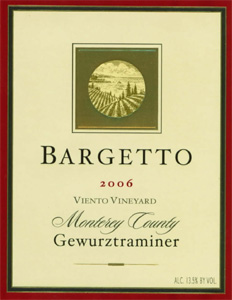 Bargetto Winery 2006 Gewurztraminer, Viento Vineyard (Monterey County)