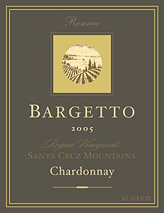 Bargetto Winery 2005 Chardonnay Reserve, Regan Vineyards (Santa Cruz Mountains)