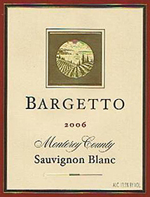 Bargetto Winery 2006 Sauvignon Blanc  (Monterey County)