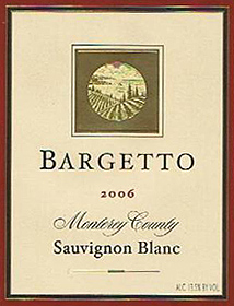 Bargetto Winery 2006 Sauvignon Blanc  (Monterey County)