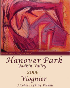 Wine:Hanover Park Vineyard 2006 Viognier  (Yadkin Valley)