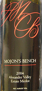 Mojon's Bench 2004 Merlot, Estate (Alexander Valley)