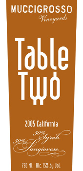 Muccigrosso Vineyards 2005 Table Two (California)