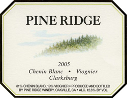 Wine:Pine Ridge Winery 2005 Chenin Blanc - Viognier (Clarksburg)