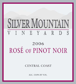 Silver Mountain Vineyards 2006 Pinot Rose  (Central Coast)