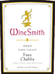 Wine:WineSmith 2002 Faux Chablis (Napa Valley)